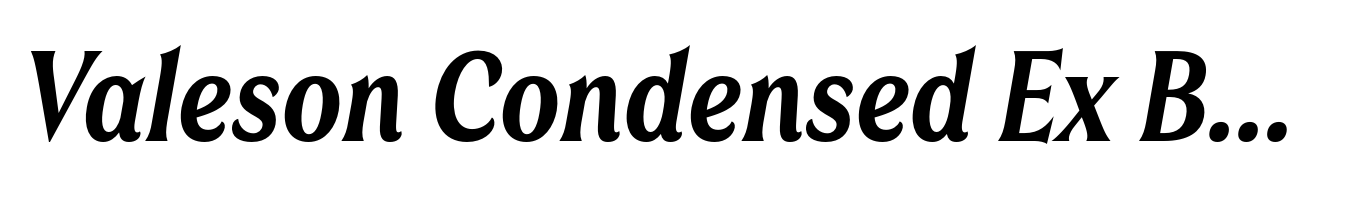 Valeson Condensed Ex Bold Italic